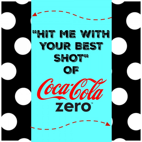 Hit me with your best shot coke zero