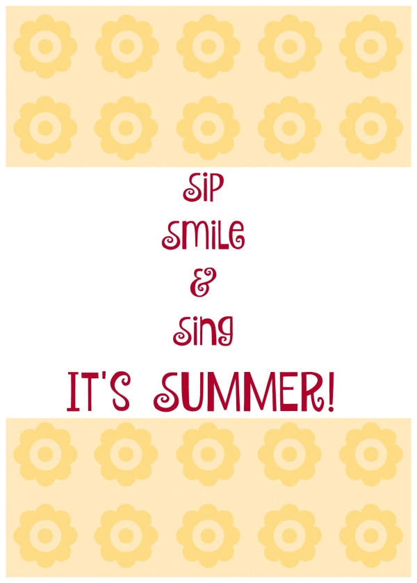 sip smile and sing its summer